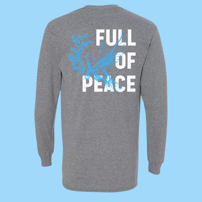 "Full if Peace" Long Sleeve